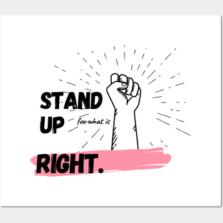 stand up for what is right Posters and Art